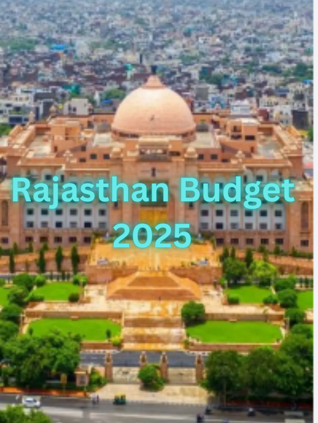 Rajasthan Budget 2025: Key Highlights & Announcements ocus on Jobs, Water, and Electricity