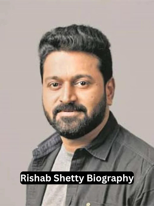 The Rishab Shetty Story: Actor, Director, and Visionary Early Life, Career, Kantara, and More