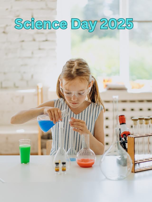 Science Day 2025: Celebrating Innovation  Inspiring Young Minds